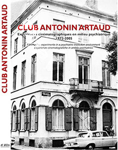Club Antonin Artaud | Symphonie |Soliloque / Ne pas stagner / Le ventre, un supermonde  / Mon Dlire, le Saint-Michel / J